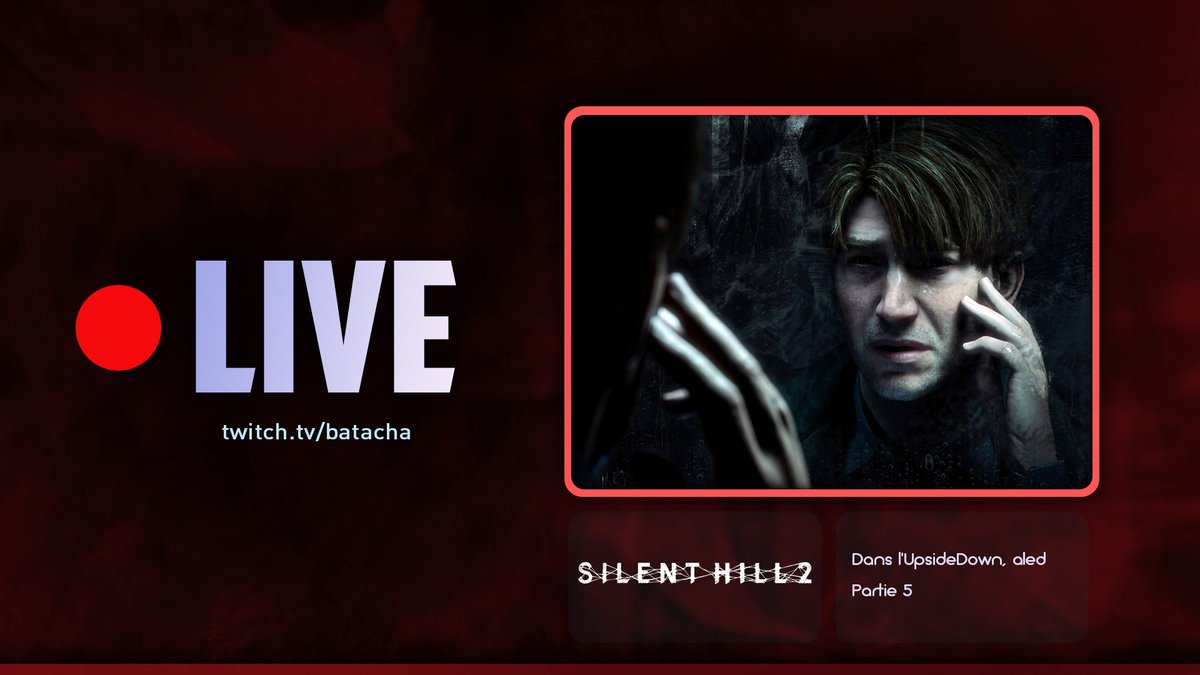 🔴LIVE : twitch.tv/batacha
Bonsoir le peuple d'internet, on va sur #SilentHill2Remake  💀

#Twitch #TwitchBE #TwitchFR