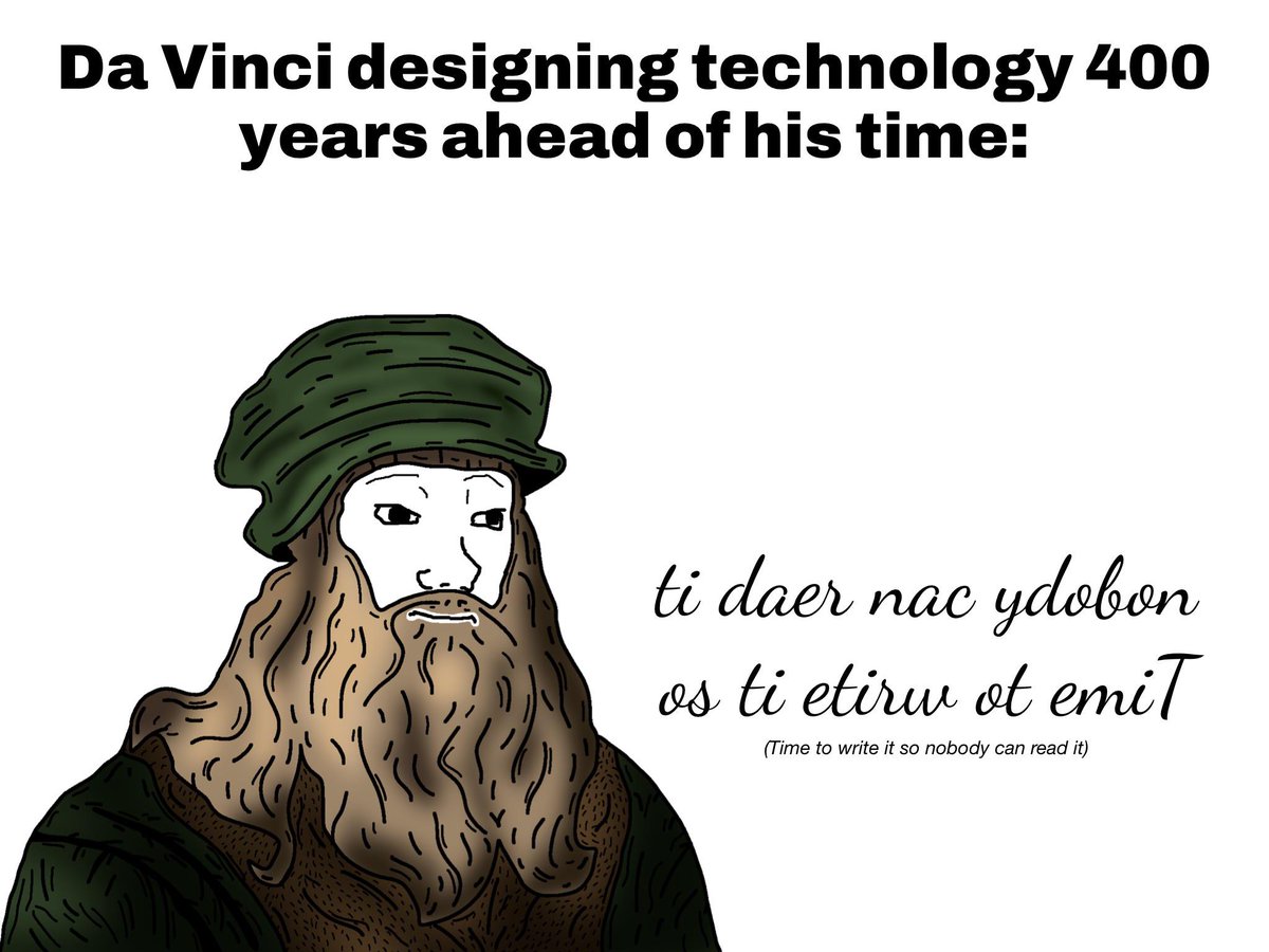 rHistoryMemes_'s tweet photo. Leonardo da Vinci when people ask to see his notes https://t.co/XtL2XKGMFf https://t.co/klQBw3cSZP