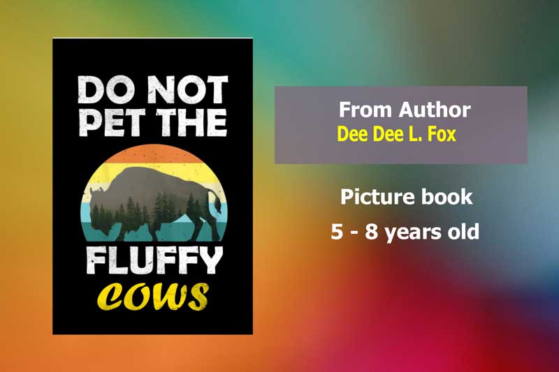 LitPick's tweet image. "Don't Pet Fluffy Cows" — a captivating children's story that teaches the importance of listening to parents' guidance!  A must-read for young risk-takers and their families! litpick.com/books/dont-pet… #ChildrensBooks #ParentingTips #ListenToYourParents #KidsStories