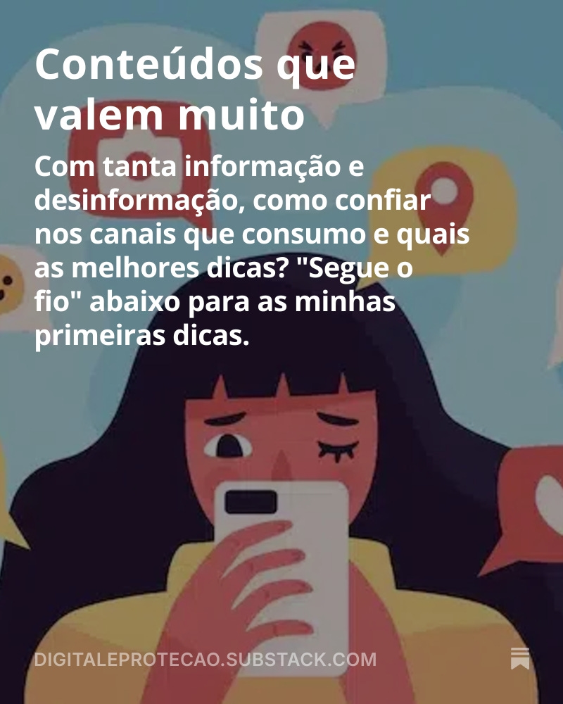 Segunda edição da minha newsletter Digital &amp; Proteção. Vai lá, se inscreve e não perde as próximas.  open.substack.com/pub/digitalepr…