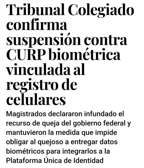 #NoAlRegistroDelCelular 
¡SÍ SE PUEDE! No entregues tus datos biométricos.
¡RESISTE!
Tribunal Colegiado confirma suspensión contra CURP biométrica vinculada al registro de celulares
▪︎ Magistrados declararon infundado el recurso de queja del gobierno federal y mantuvieron la