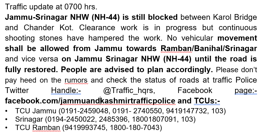 Traffic update at 0700 hrs.
<a href="/JmuKmrPolice/">J&K Police</a>
<a href="/JKTransportDept/">Transport Department, J&K.</a>
<a href="/OfficeOfLGJandK/">Office of LG J&K</a>
<a href="/Divcomjammu/">Divisional Commissioner Jammu</a>
<a href="/DivComKash/">Divisional Commissioner Kashmir</a>
<a href="/ZPHQJammu/">Zonal Police Media Centre- Jammu Zone</a>
<a href="/igp_jammu/">IGP Jammu</a>
<a href="/diprjk/">Information & PR, J&K</a>
<a href="/ddnews_jammu/">DD NEWS JAMMU | डीडी न्यूज़ जम्मू</a>
<a href="/ddnewsSrinagar/">DD NEWS SRINAGAR</a>
<a href="/ddnewsladakh/">DD NEWS LADAKH</a>