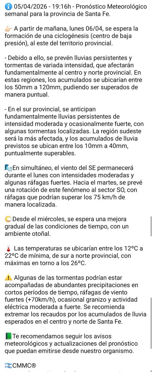 ℹ️ 05/04/2026 - 19:16h - Pronóstico Meteorológico semanal para la provincia de Santa Fe.

👉🏻 A partir de mañana, lunes 06/04, se espera la formación de una ciclogénesis (centro de baja presión), al este del territorio provincial.

- Debido a ello, sigue en imagen.