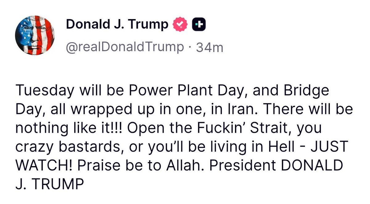 「トランプさんが頑張ってる」とおっしゃる日本のみんなさんへ。

「火曜日はイランにとって「発電所の日」であり「橋の日」でもある――すべてが一度にやってくる。こんなことは前代未聞だ！
あのクソみたいな海峡を開けろ、この狂った野郎どもめ。さもないと地獄を見ることになるぞ――よく見ていろ！」