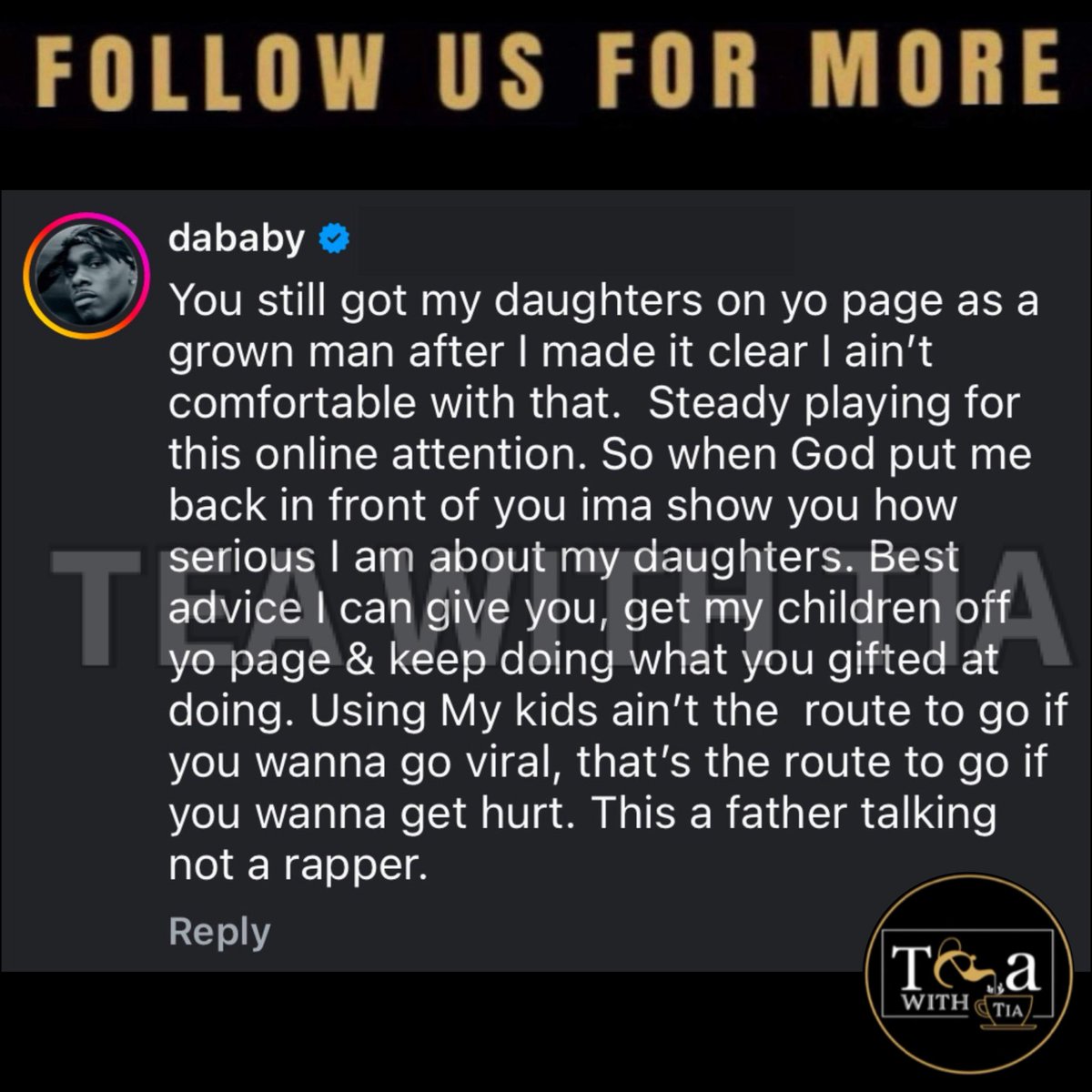 RealTeaWithTia's tweet image. #DaBaby explains why he rejected a painting of his daughters from an artist. He said he don’t even play like that and demanded the artist take the photos and painting of his daughters off his page or he gone get hurt.

The artist hasn’t removed the painting and says he don’t see