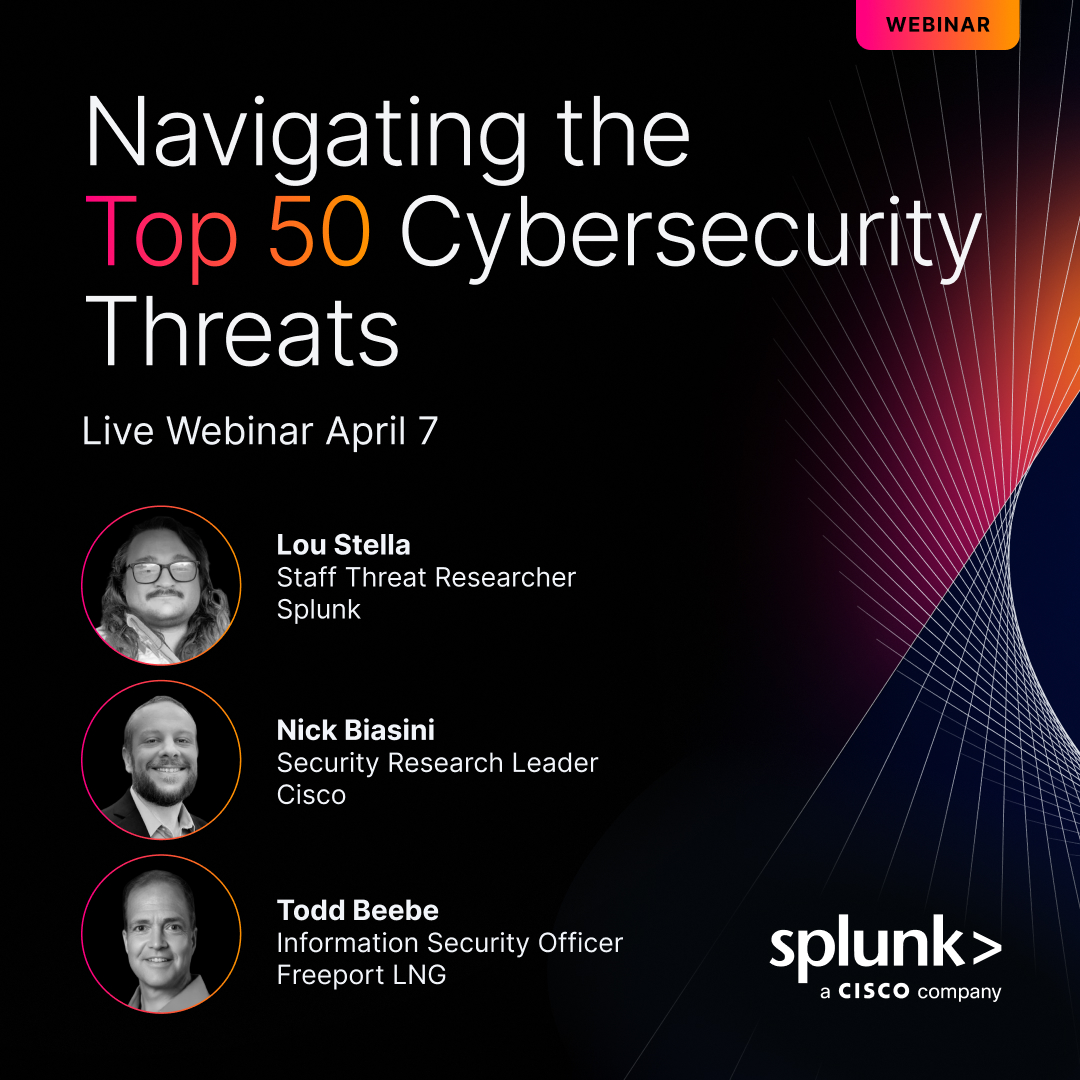 splunk's tweet image. If it feels like cybersecurity is moving faster than a zero-day exploit, that's because it is.

Tune in on Thursday to hear how to bridge the gap between telemetry and tactics to remain resilient: discover.splunk.com/Navigating-the… #SplunkSecurity