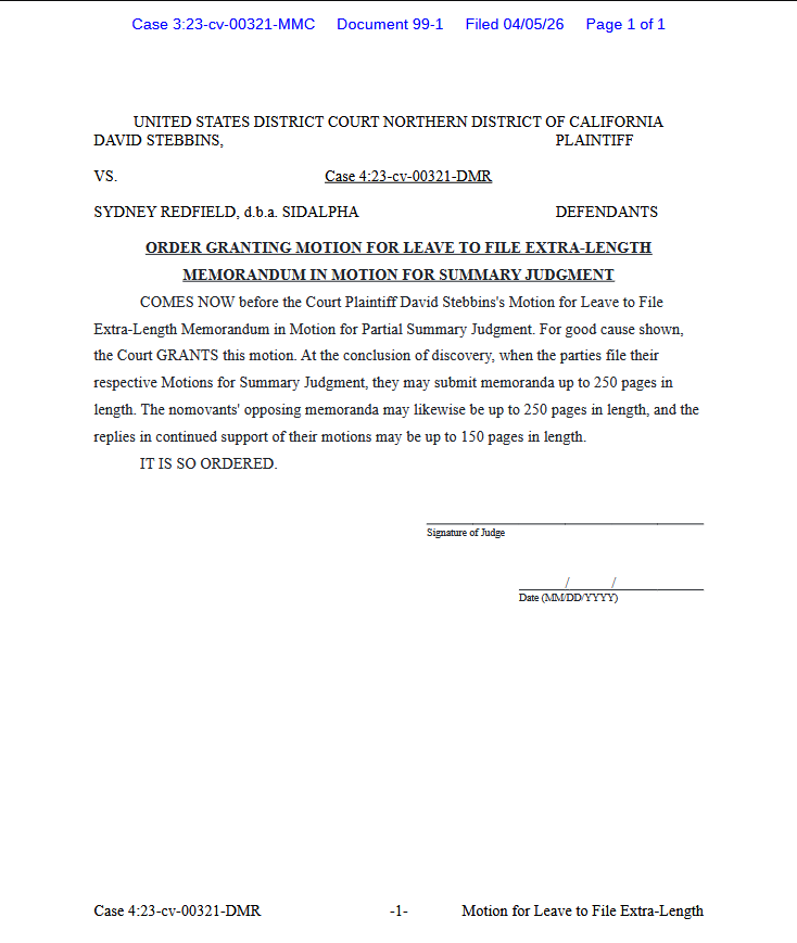 Stebbins v. Redfield (3:23-cv-00321) aka Acerthorn v SidAlpha.

In a rare Sunday Posting, particular for Eastern Sunday, Acer filed a leave to file extra-length memorandum for Summary Judgement, so he is gonna try again with a lengthy document, plus presented a proposed order.