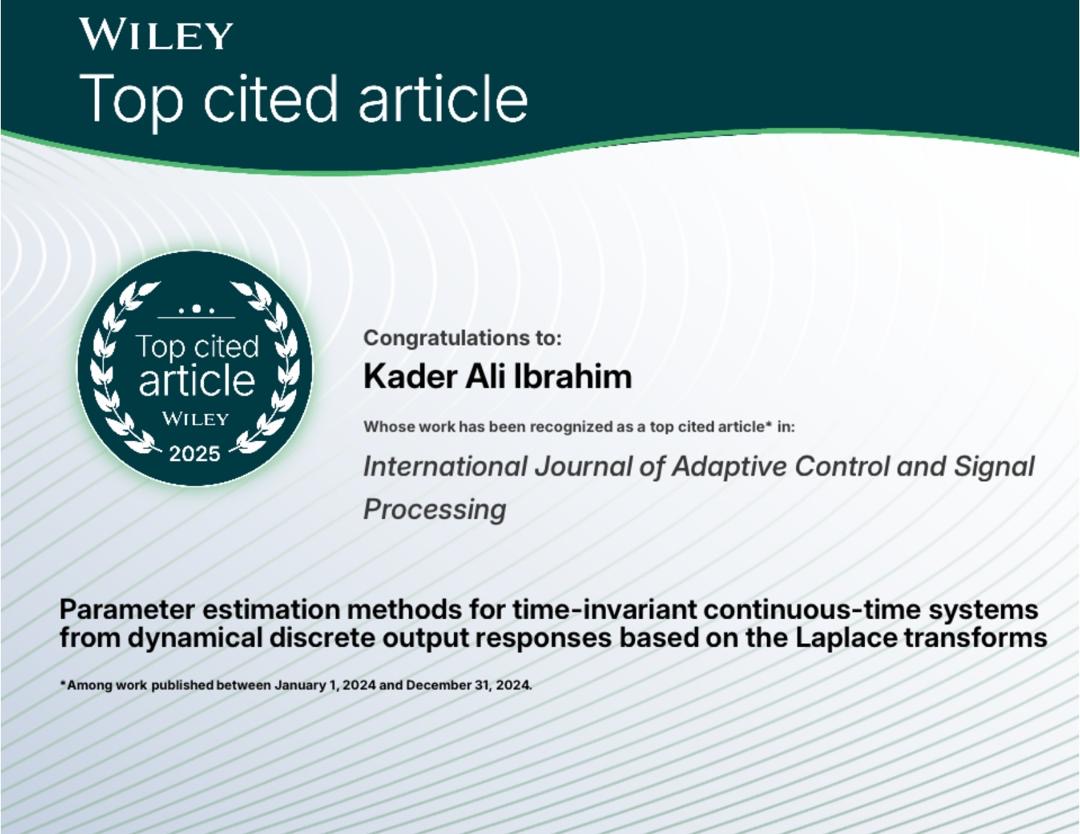 DrKaderAli's tweet photo. #AdaptiveControl #SignalProcessing 
#TopCited

Honored that my work is a Top Cited Article in the International Journal of Adaptive Control and Signal Processing (Wiley) 🏆

Parameter estimation for continuous-time systems using Laplace transforms.

Grateful for the citations! 🙏 https://t.co/i6tKzkoUMO