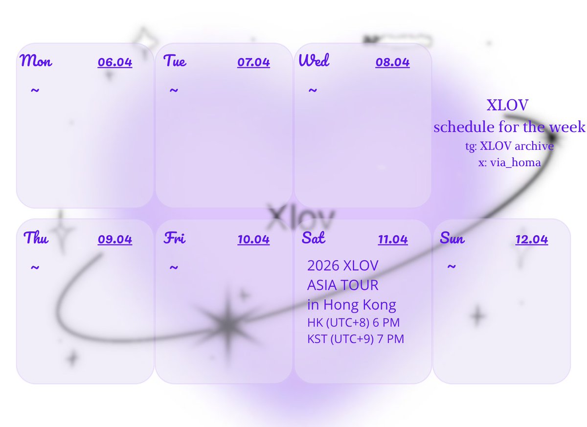 XLOV's official weekly schedule
[06.04 ~ 12.04]

▫️This is the current schedule
▫️Adjustments will be made if changes occur
▫️Additions will be made as new announcements are made

#XLOV 
#XLOV_schedule