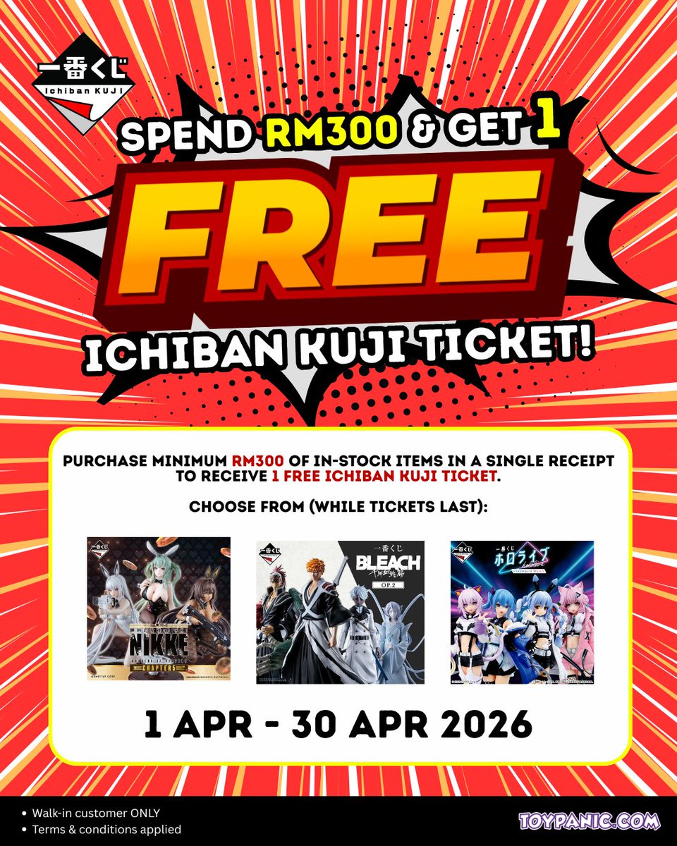 ToypanicMsia's tweet image. 💥TOYPANIC APRIL PROMO💥 

From 1 to 30th April, purchase minimum RM300 of in-stock items in a single receipt to receive 1 free Ichiban Kuji ticket!

#ichibankuji #promotion #toypanic