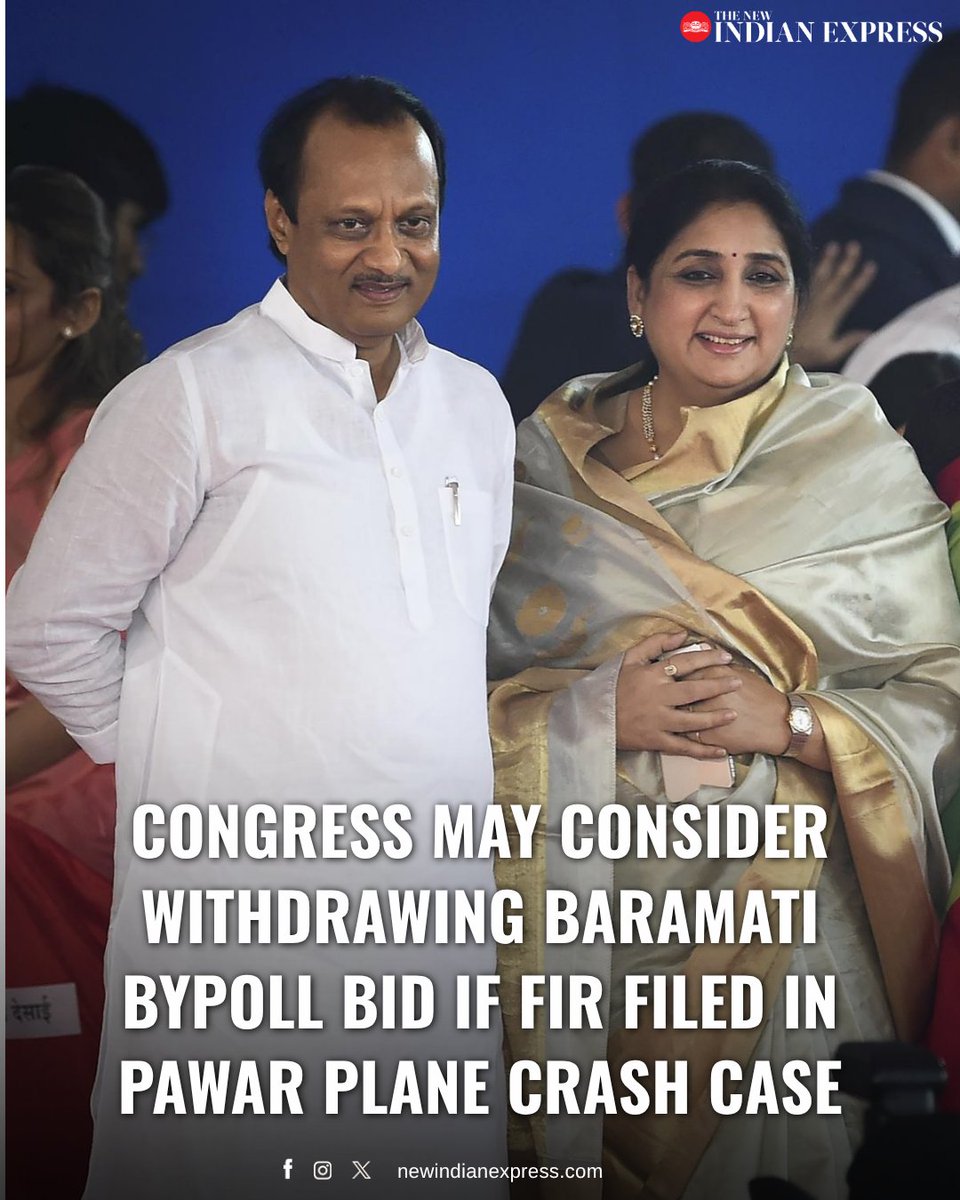 NewIndianXpress's tweet image. Maharashtra Congress said it will consider withdrawing from #Baramati Assembly bypoll if FIR is registered in the plane crash that killed former Deputy CM #AjitPawar.

State Congress spokesperson @atullondhe, in a statement, rejected claims that the April 23 by-election should be