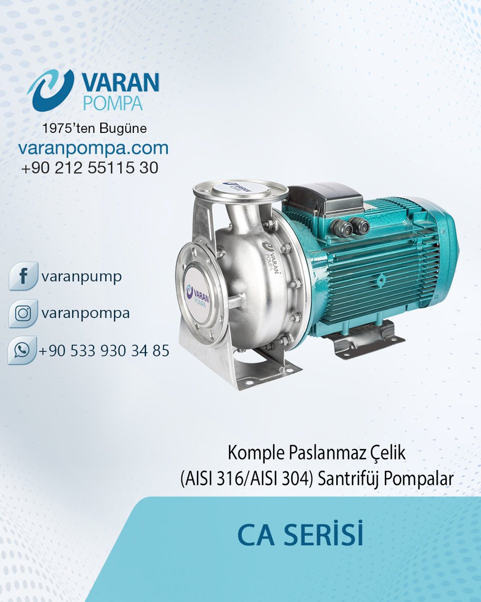 varanpompa's tweet photo. CA Serisi - Komple Paslanmaz Çelik (AISI 316/AISI 304) Santrifüj Pompalar (KAPALI FANLI)
Stainless Steel (AISI 316) Centrifugal Pumps (Closed Impeller)- CA Series

#pompa #supompası #temizsupompası #endustriyelpompa #waterpumps #industrialwaterpums #varanpompa https://t.co/czklfahw9V
