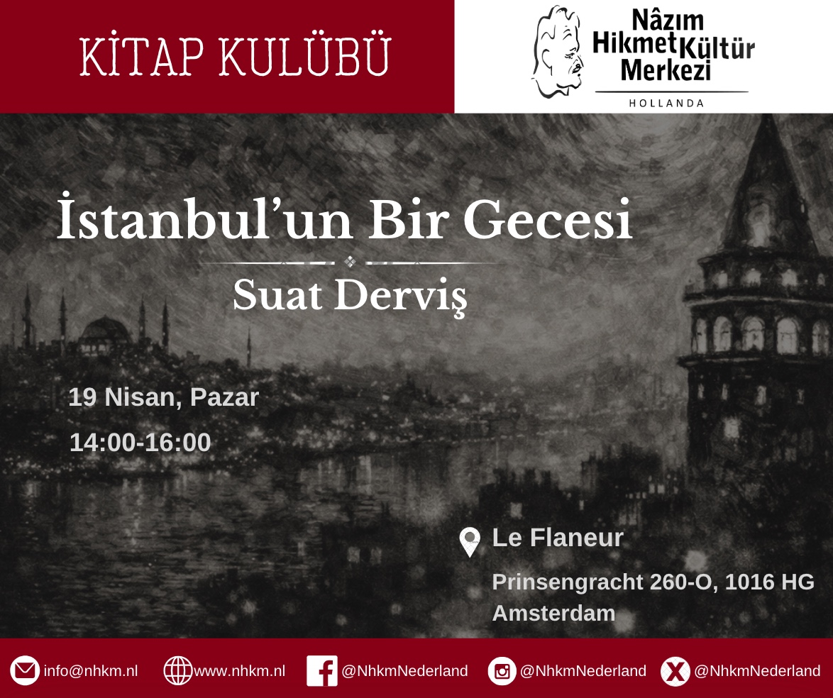 NHKMNederland's tweet photo. 📖 Nisan ayında Amsterdam Kitap Kulübü’müzde Suat Derviş’in İstanbul'un Bir Gecesi romanını okuyoruz.

Gece, şehir ve yalnızlık…
İstanbul’un ışıkları altında görünmeyen hayatları; yalnızlık, sınıf farkı ve kadınların toplum içindeki yerini yalın ve akıcı bir dille anlatıyor. https://t.co/r83dUKflZt