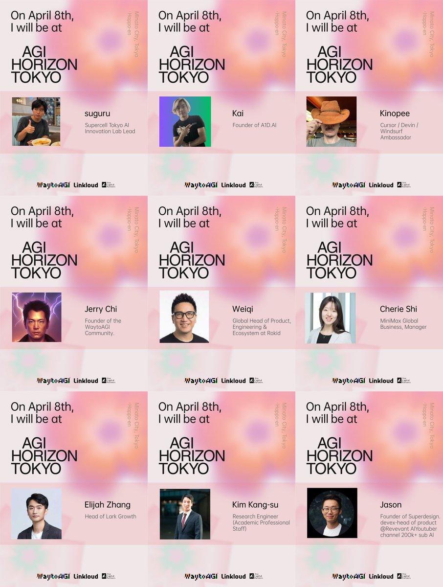 WaytoAGI's tweet photo. Just days until AGI HORIZON Tokyo 2026! Check out the full speaker lineup and event topics now. 🔥

🤖 Tech & Product — AI coding, agentic memory, multi-modality, new interfaces 
🎨 Creative & Content — AI art, film, games, and the creator economy 
🌏 Ecosystem & Growth — scaling AI in Japan, vertical AI, the future of work with agents

Speakers include Ring Hyacinth, Cherie@Minimax, Will Wang@Even Realities, Jason@Superdesign, Matty@ElevenLabs, Joe@ACE Studio — and many more.

April 8 · Happo-en Garden · Tokyo Only a few days left. Grab your ticket now 👇 
https://t.co/4fJRwHOvBa

#AGIHorizonAllStars #AIGuests2026 #agi2026 #waytoagi #ai #tokyo #AGIhorizon #東京AI