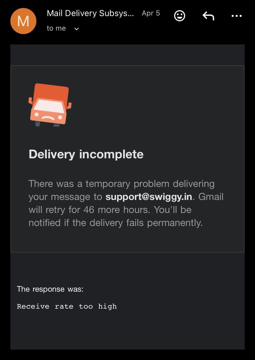 RahulJPSingh's tweet photo. @SwiggyCares I also tried emailing support@swiggy.in but the email is not even getting delivered (attached proof).
This shows how broken your support system is.

Order ID: 234281614929457
I expect a proper resolution and compensation here. https://t.co/5ChvAo55oI