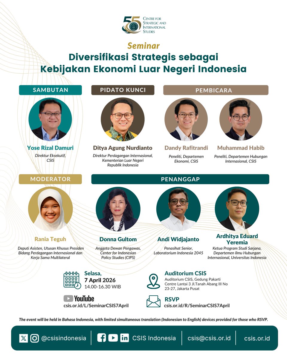CSISIndonesia's tweet photo. CSIS Indonesia mengundang Anda untuk menghadiri seminar berjudul "Diversifikasi Strategis sebagai Kebijakan Ekonomi Luar Negeri Indonesia". Acara ini akan diadakan pada:

📅 Selasa, 7 April 2025
🕚 14:00 – 16:30 WIB
📍 Auditorium CSIS, Gedung Pakarti Centre Lt. 3, JI. Tanah Abang III No. 23-27, Jakarta Pusat

Untuk kehadiran langsung, silakan registrasi melalui:
https://t.co/6ydwbpgAwm

Sampai jumpa!👋🏼

#CSISIndonesia #NalarAjarTerusanBudi
