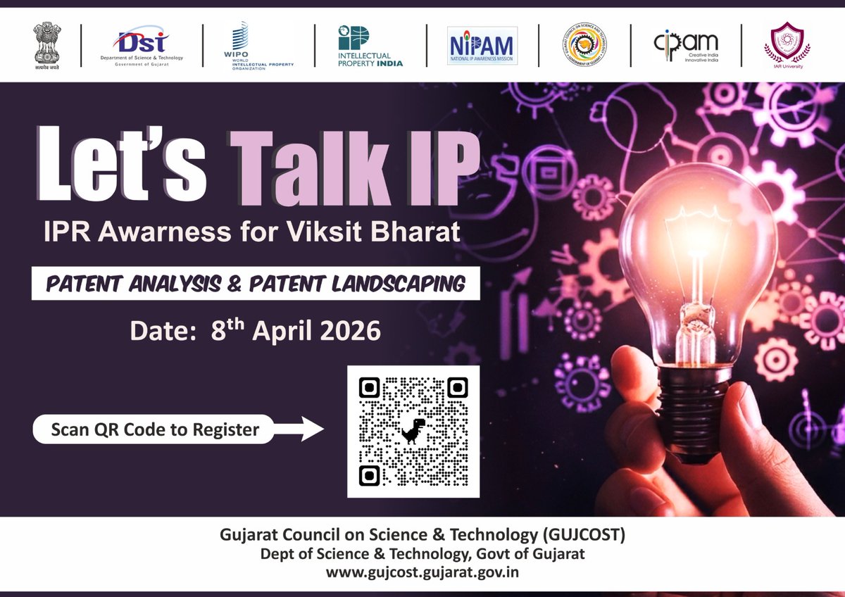 drkalamcsckheda's tweet image. Join us for an insightful session on Patent Analysis &amp;amp; Patent Landscaping under “Let’s Talk IP” initiative!
📅 8th April 2026
Enhance your IPR knowledge for a Viksit Bharat.
Scan the QR code to register now!
#IPR #Innovation #ViksitBharat 
@IndiaDST @dstGujarat @InfoGujcost