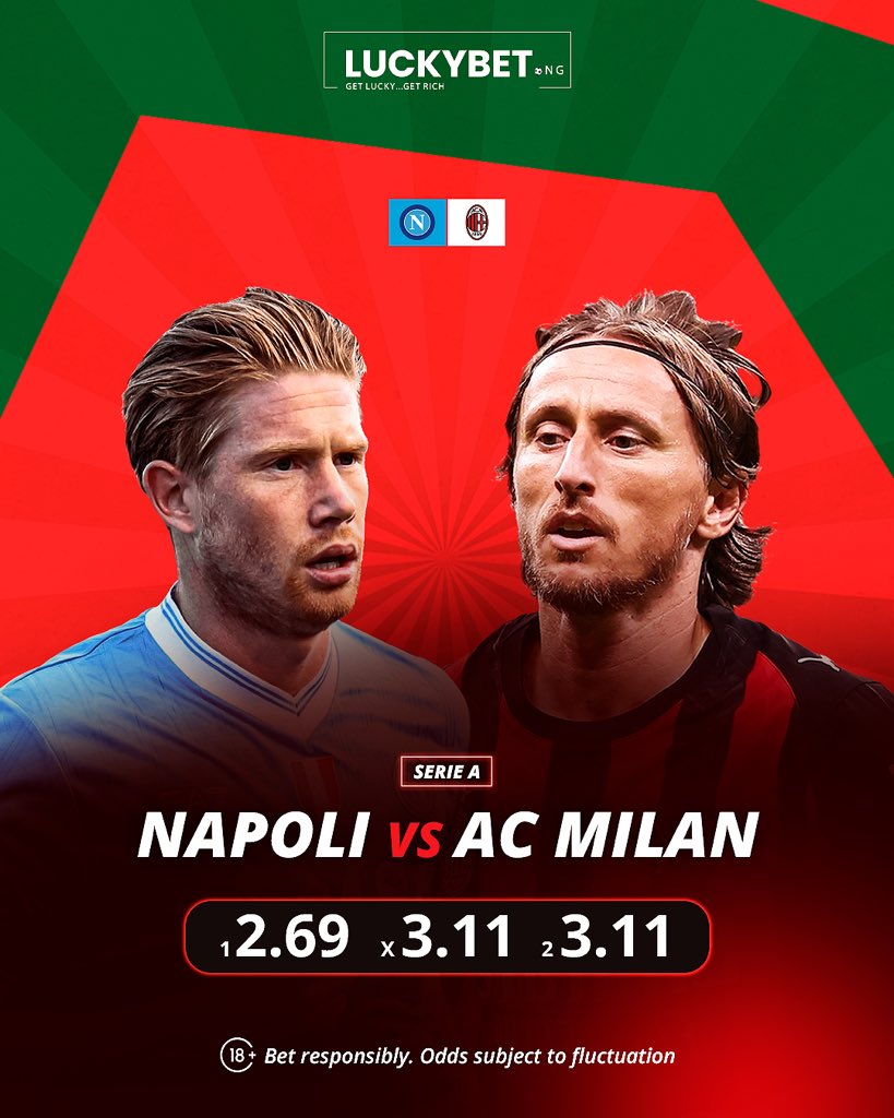 🔥 Serie A Showdown!
Napoli vs AC Milan ⚽
Big game, tight odds, bigger winnings 💰
Place your bets and RISE &amp; WIN with LuckyBet.NG