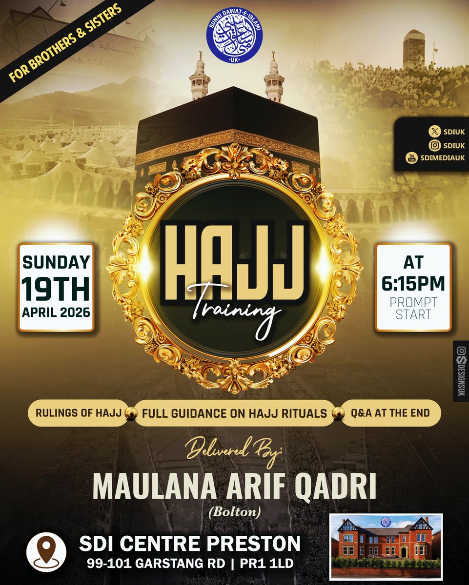 Join us for an in-depth Hajj Training session covering:

• Essential rulings
• Complete guidance on rituals
• Live Q&amp;A at the end

🎙️ Delivered by Maulana Arif Qadri
📅 Sunday 19th April 2026
⏰ 6:15 PM (Prompt start)
📍 SDI Centre, Preston, PR1 1LD