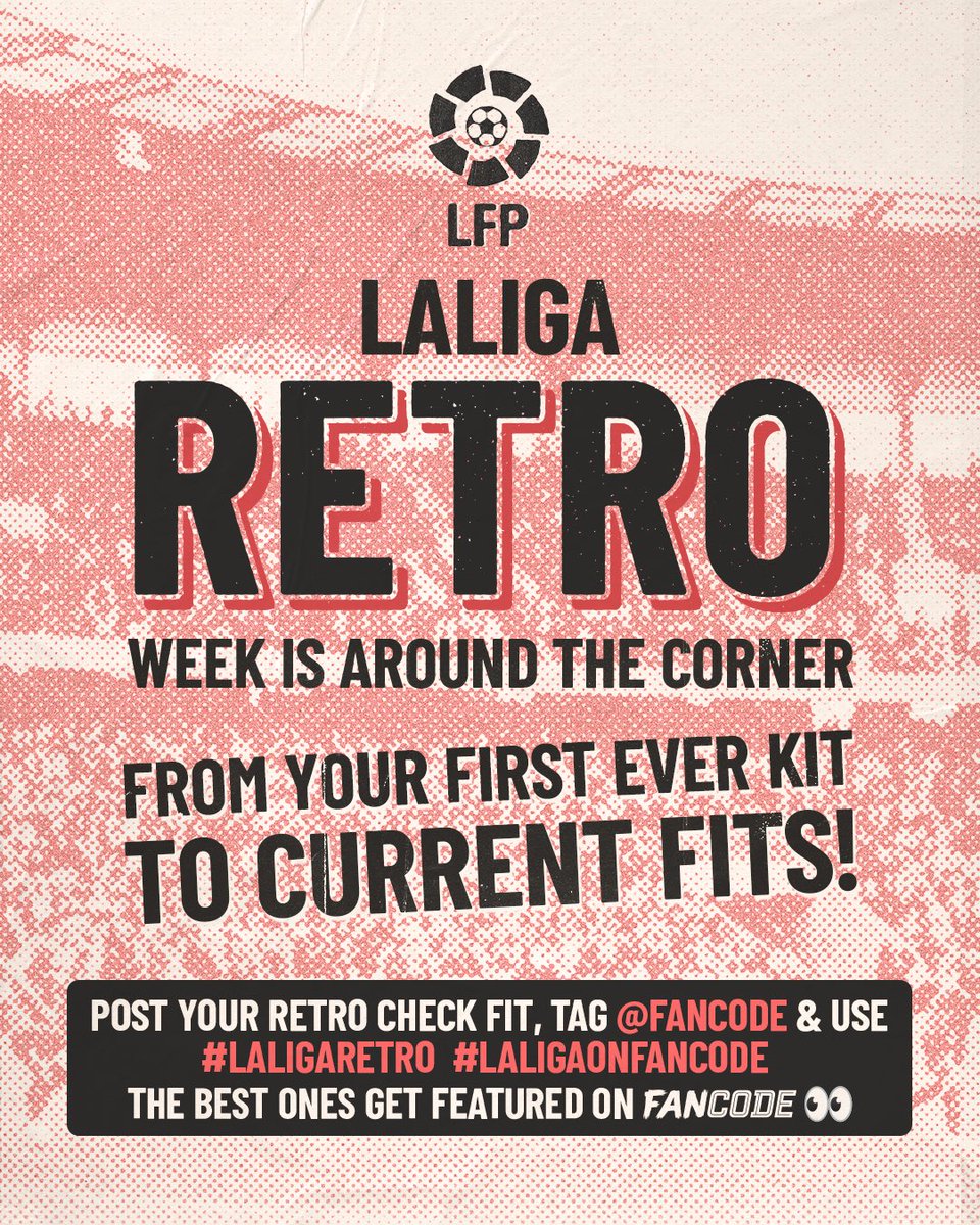 FanCode's tweet photo. 𝐂𝐀𝐋𝐋𝐈𝐍𝐆 𝐀𝐋𝐋 𝐋𝐀𝐋𝐈𝐆𝐀 𝐅𝐀𝐍𝐒 📢

Retro Week is around the corner and we want to see YOUR RETRO fits 👕🔥

Show us the drip 👕 Tag @FanCode &amp; use #LALIGARetro #LALIGAonFanCode. The best ones get featured on our page 👀

#LALIGA #Explore #UGC https://t.co/dICI9psG8q