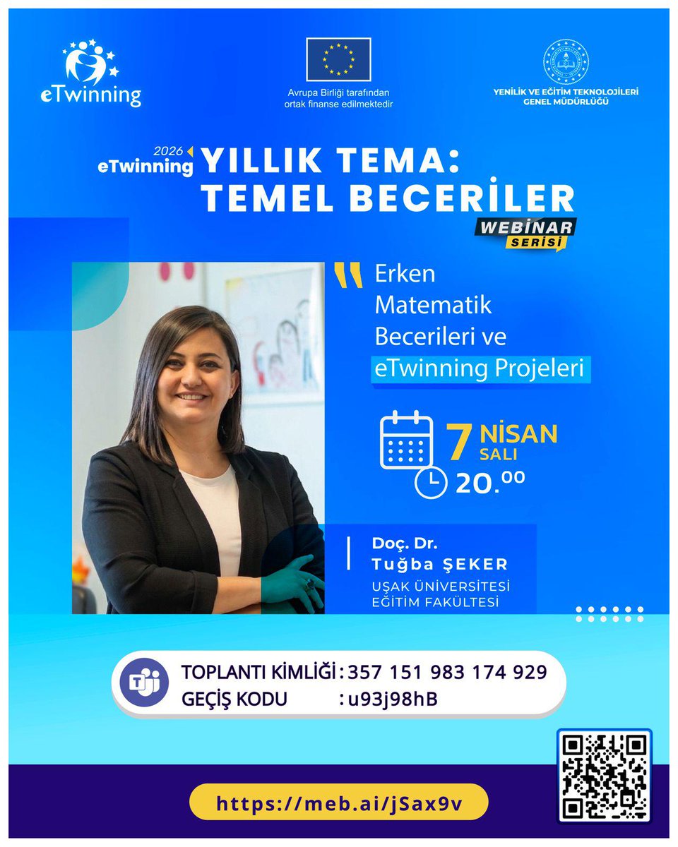 tretwinning's tweet photo. 📌 2026 eTwinning Yıllık Tema: Temel Beceriler Webinar Serisi

🧠 Erken Matematik Becerileri ve eTwinning Projeleri

🎙️ Doç. Dr. Tuğba ŞEKER 
📍 Uşak Üniversitesi

📅 7 Nisan Salı
⏰ 20.00

🔗 Katılım: https://t.co/RaITzNcxr0
🔑 Toplantı ID: 357 151 983 174 929
🔒 Kod: u93j98hB https://t.co/yDv9q5PpS7