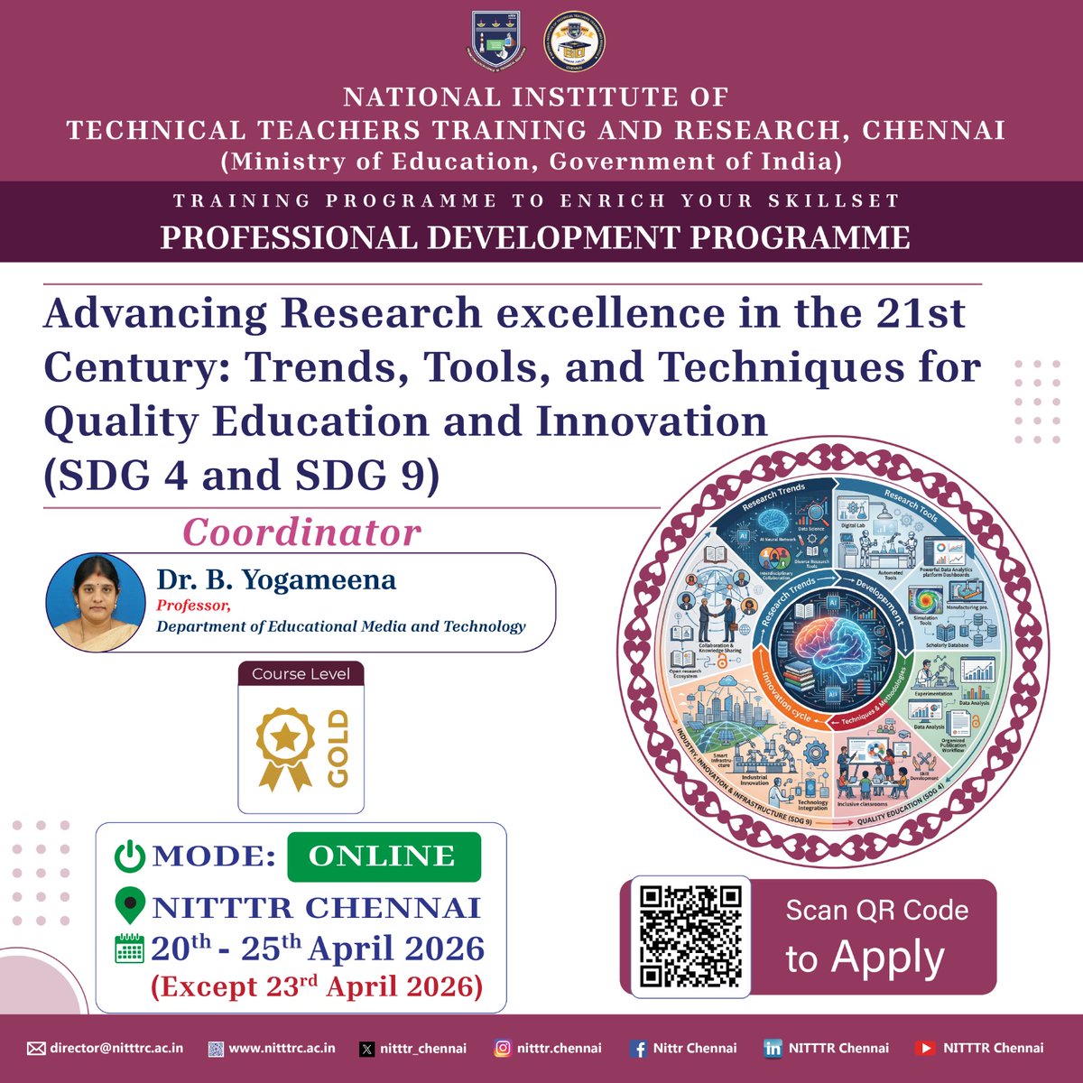 NITTTR Chennai is going to conduct a PDP on “Advancing Research excellence in the 21st Century: Trends, Tools, and Techniques for Quality Education and Innovation (SDG 4 and SDG 9)” through online mode during 20.04.2026 to 25.04.2026.

To Apply: nitttrc.ac.in/online_registr…

#training