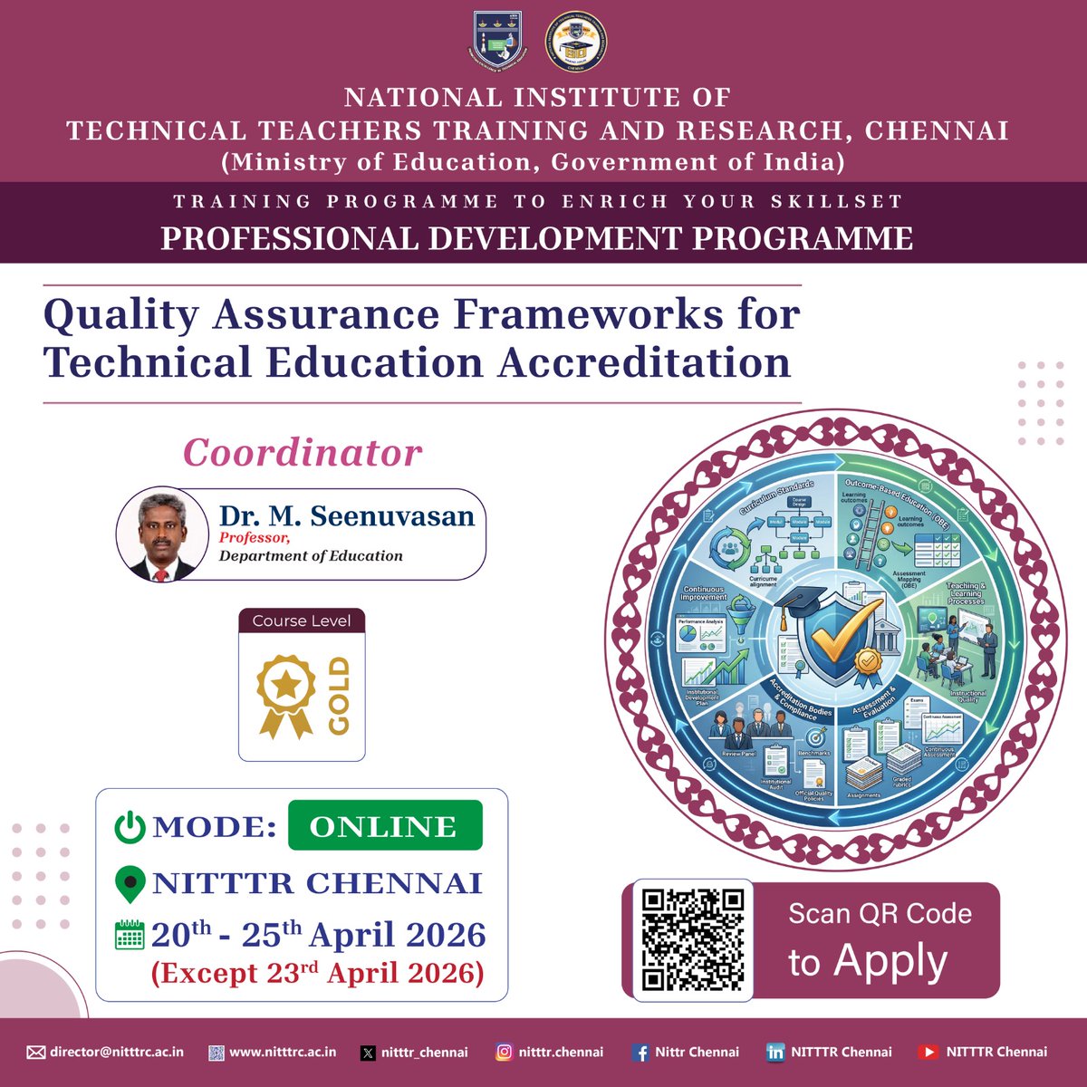 NITTTR Chennai is going to conduct a Professional Development Programme on “Quality Assurance Frameworks for Technical Education Accreditation” through online mode during 20.04.2026 to 25.04.2026.

To Apply, please register by clicking here: nitttrc.ac.in/online_registr…

#training