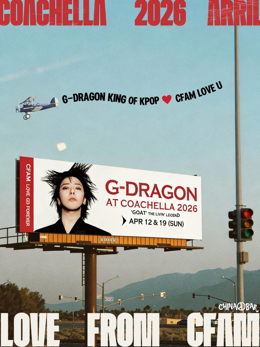 【COACHELLA EVENT for GD】

1️⃣🪧Billboard Event

Time：2026.3.31 - 2026.4.28
Location： 77583 El Duna Court Palm Desert, CA 92211 （super close to Coachella Empire Polo Club)

2️⃣✈️Aircraft Banner Event

Time：2026.4.12 12:00-15:00
Location： Over the Coachella venue

<a href="/gdragonbar/">CHINA GD BAR</a>