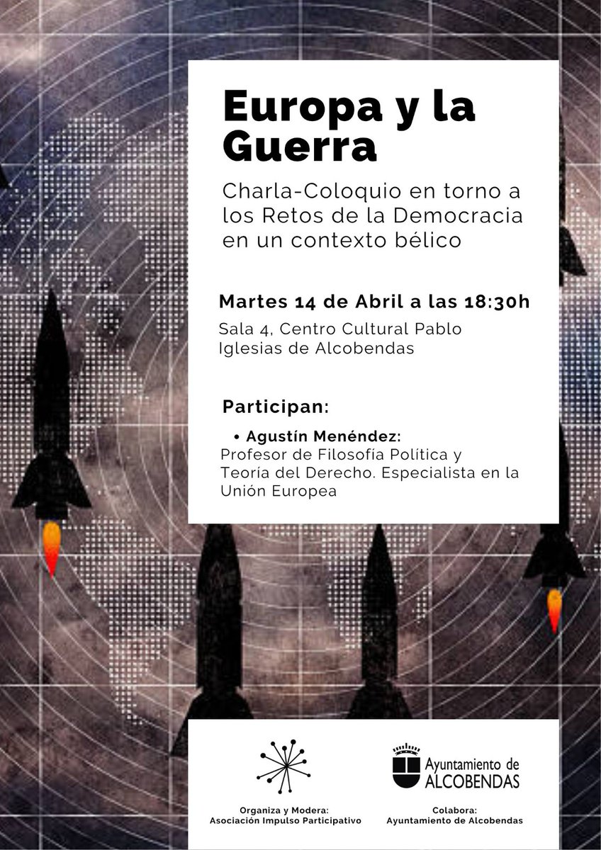 IPalcobendas's tweet photo. Os invitamos a participar en la Charla-Coloquio "Europa y la Guerra: Retos de la Democracia en un contexto bélico".

👉 Contaremos con la ponencia del profesor @ajmenend

📍Martes 14 de Abril a las 18:30h en la Sala 4 del Centro Cultural Pablo Iglesias de Alcobendas https://t.co/z6tp2XzND8