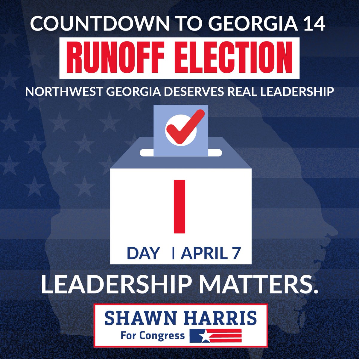 ONE DAY.

Northwest Georgia deserves leadership that answers to you, not one man in Washington.

Make your plan. Get to the polls. Be part of this → shawnforgeorgia.com #GA14