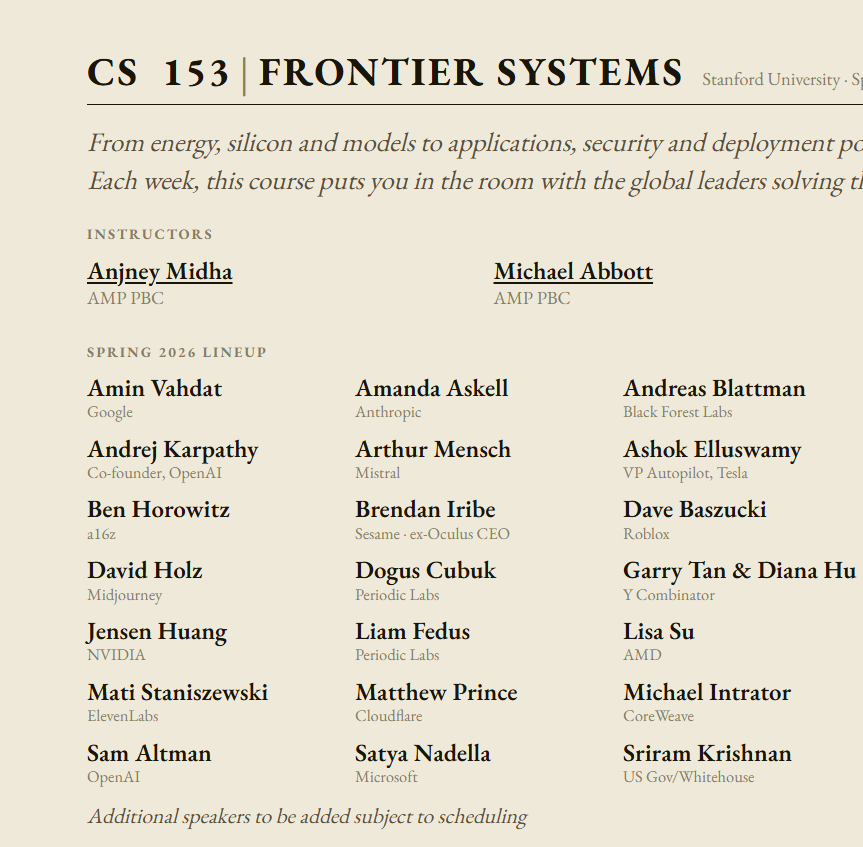 My strong recommendation - Course videos now FREE 🆓

🏫Stanford University · Spring 2026
💻CS 153 | Frontier Systems

YT Link - youtube.com/@CS153Team
Course Link - cs153.stanford.edu

Bookmark, Share &amp; Thank me later 🙏

Best spring 2026 Lineup - Microsoft -> OpenAI