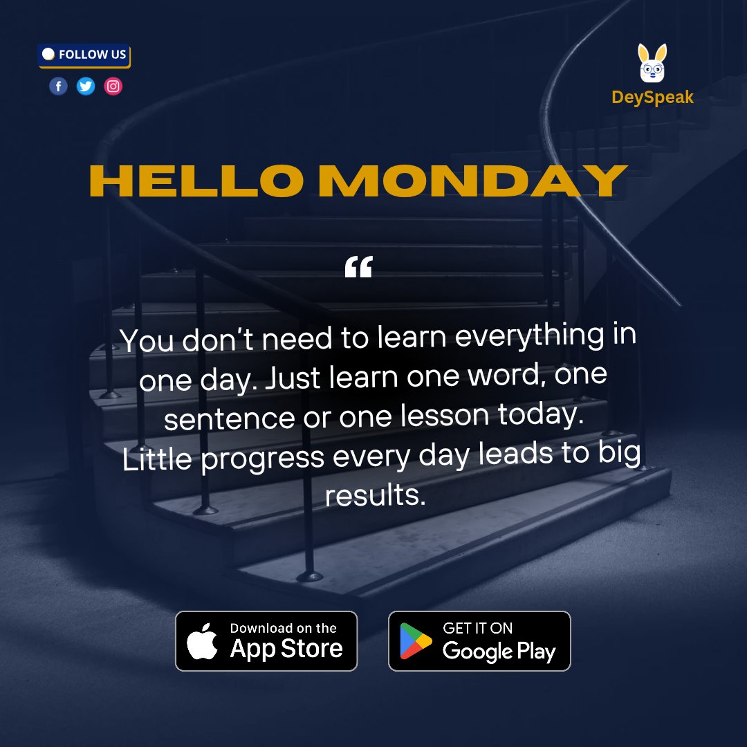 Big results start with small habits. 

One sentence. One lesson. Consistency is the secret sauce to fluency. 

#MondayMotivation #DeySpeak #SmallStepsBigResults