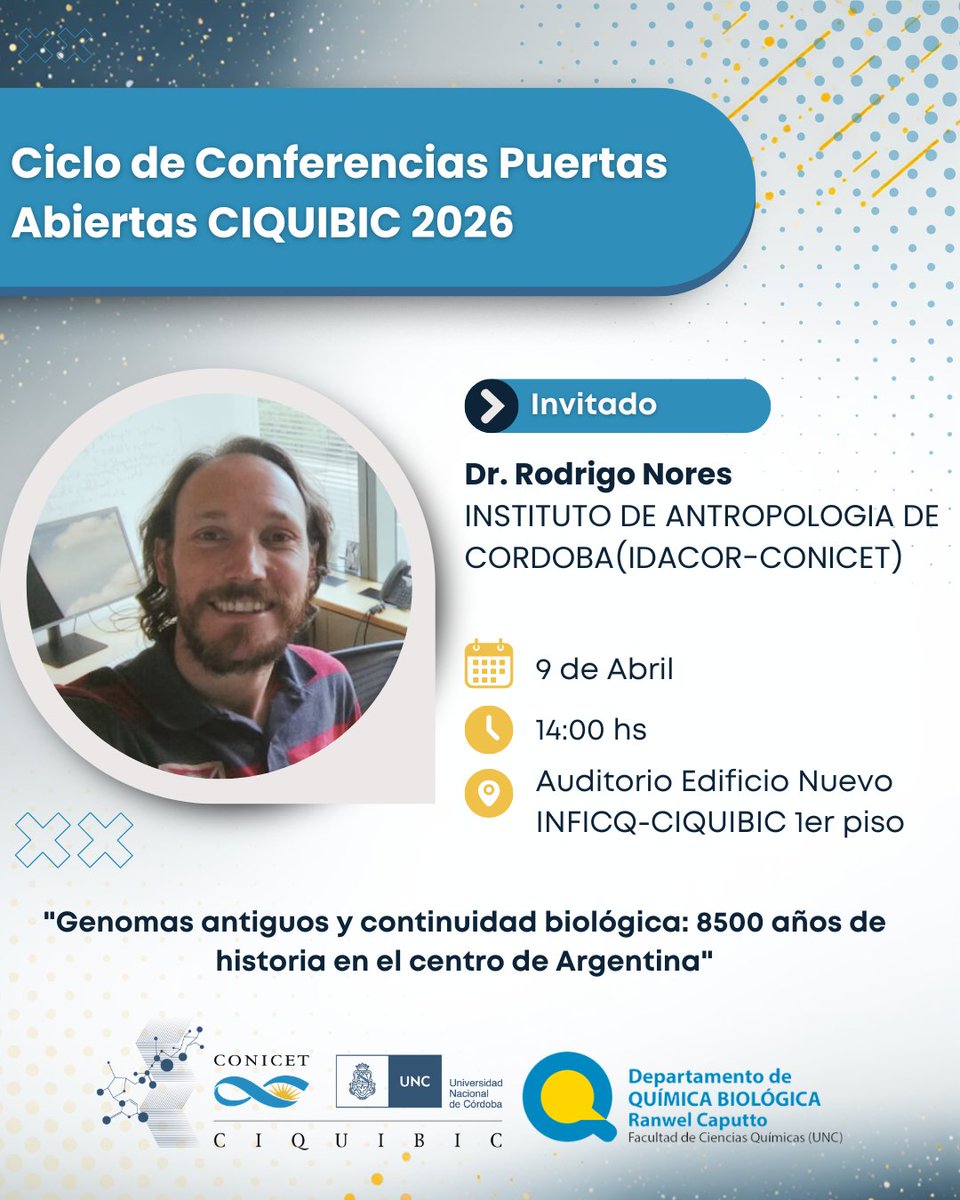 CIQUIBIC's tweet photo. 🧪✨ Ciclo de Conferencias Puertas Abiertas CIQUIBIC 2026 

🗓 Fecha: 09 de Abril  
🕑 Hora: 14:00 hs  
📍 Lugar: Auditorio Edificio Nuevo INFICQ-CIQUIBIC 1er piso    

👨‍🔬 Invitado: Dr. Rodrigo Nores  
🏛 Institución: Instituto De Antropología De Córdoba (IDACOR-CONICET) https://t.co/R1SM8ZJDlo