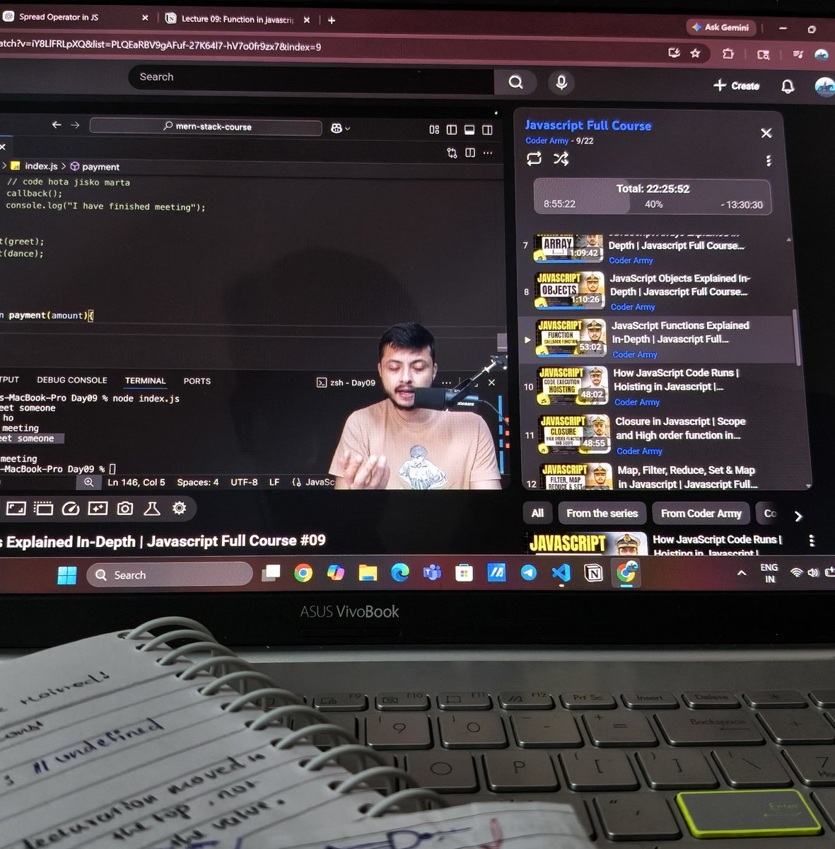 coder_Yash19's tweet image. #Day7 of   learningJavaScript

Completed lecture 9 of Js.
Today I learned about 
•  Functions
• Rest op
• Arrow fns
• IIFE
• Call back 
@rohit_negi9 , @CoderArmy
#Javascript #Learninginpublic