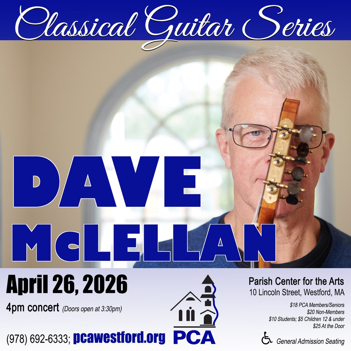 A concert &amp; collaborative chamber music guitarist since 1976, Dave McLellan will be taking the Parish Center stage on Sunday, April 26 at 4pm (doors open at 3:30pm). Tickets: $5 to $20 in advance; $25 at the door (if available). Recital seating. pcawestford.org