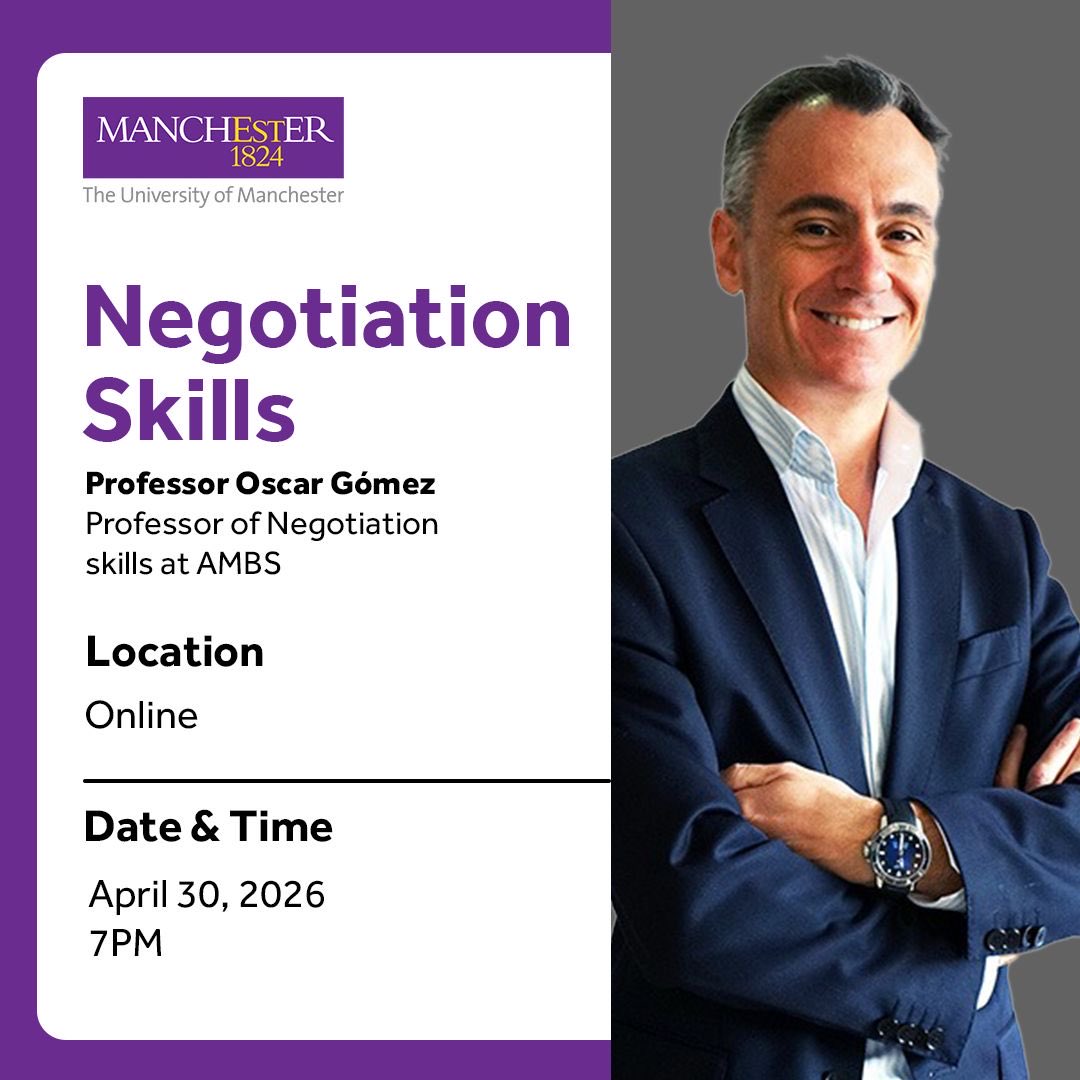 UoM_Dubai's tweet image. Join us online on April 30th at 7 PM for a masterclass on Negotiation Skills by Professor Oscar Gomez Monasterio, Professor for Negotiation Skills and Selling Strategies at Alliance Manchester Business School, The University of Manchester.

Register now
zoom.us/webinar/regist…