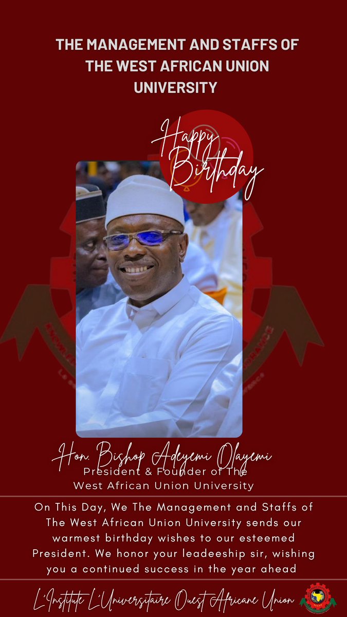 InsideWauu's tweet photo. Happy Birthday to the President and founder of our prestigious University, The West African Union University. Cheers to more life sir!!! https://t.co/xPoUIbbq0T