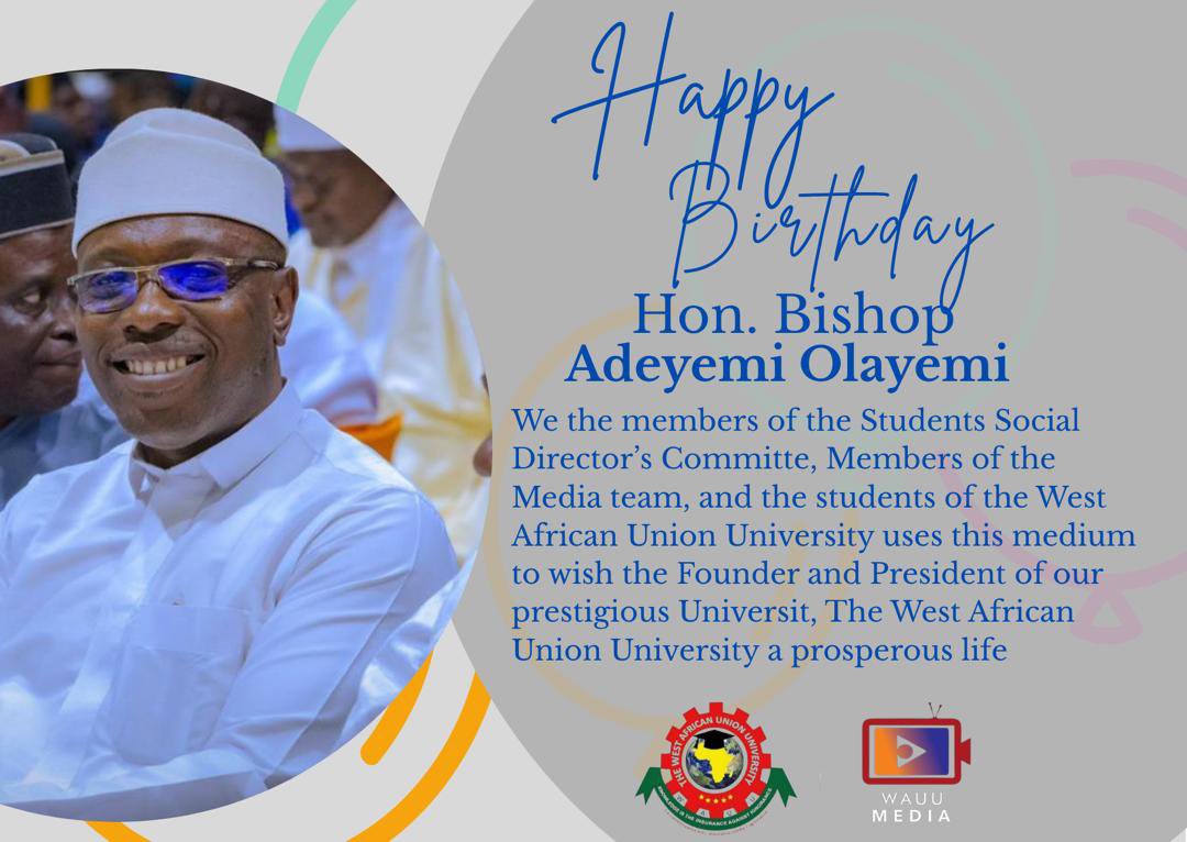 InsideWauu's tweet photo. Happy Birthday to the President and founder of our prestigious University, The West African Union University. Cheers to more life sir!!! https://t.co/xPoUIbbq0T