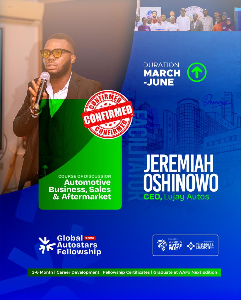 globalautoS_F's tweet photo. 🚨 Speaker Confirmed!

Jeremiah Oshinowo, CEO of Lujay Autos, joins the Global Autostars Fellowship 2026 to lead a session on Automotive Business, Sales &amp; Aftermarket 🚗💼

Get ready for real industry insights!

#GlobalAutostarsFellowship #AutomotiveIndustry #CareerGrowth https://t.co/1uoiNiLSkj