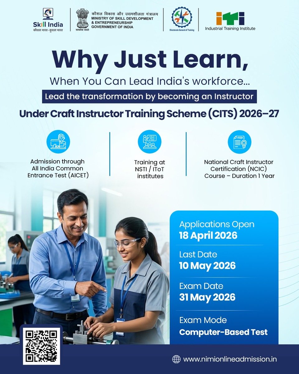 Applications to open for admissions in Craft Instructor Training Scheme (CITS) 2026–27 at NSTIs &amp; IToTs across India!

Admission only through All India Common Entrance Test (AICET)
Applications open: 18 April 2026
Last Date to Apply: 10 May 2026
Exam Date: 31 May 2026 (CBT Mode)