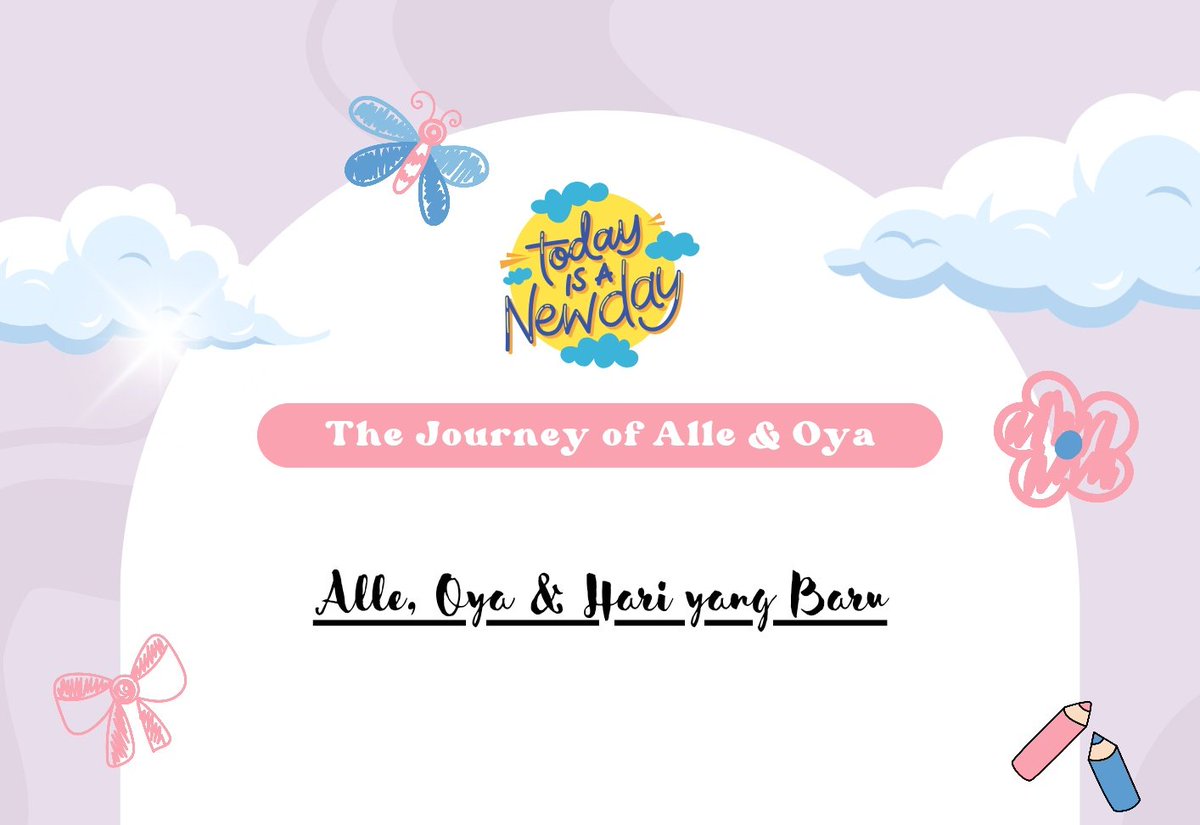 ecywritee's tweet photo. The Journey of Alle &amp; Oya:

Alle, Oya, &amp; Hari yang Baru https://t.co/i7JPOU0YRV