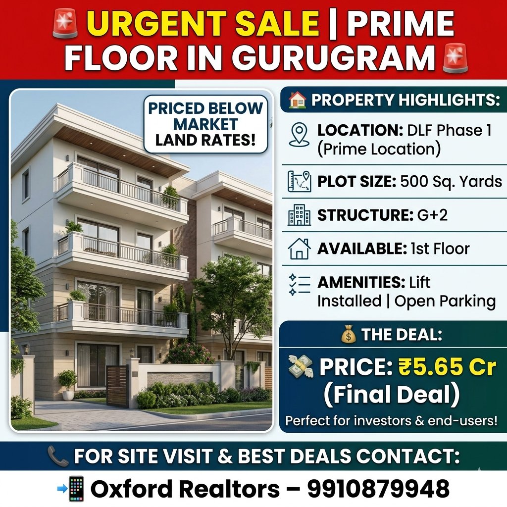oxford_realtors's tweet image. 🚨 URGENT SALE | PRIME FLOOR IN GURUGRAM 🚨

📐 Plot Size: 500 Sq. Yards
🏢 Structure: G+2
🏠 Available Floor: 1st Floor
💸 Price: ₹5.65 Cr (Final Deal)

📞 For details, call: 9910879948

#DLFPhase1 #Gurugram #PropertyForSale #DreamHome #RealEstate #LuxuryHomes #OxfordRealtors