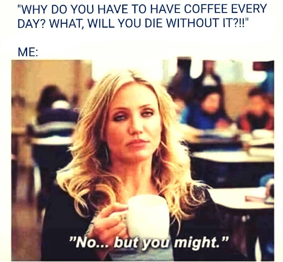 DJTommyRocks's tweet photo. THEM:
"Why do you have to have coffee every day? What, will you die without it?!!"
ME:
"No...but you might!"
☕😠💀🤬💀😠☕
#Coffee
#MorningCoffee
#MorningJava
#MorningMotivation
#MorningVibes
#NeedMyCoffee https://t.co/FIfSuK8V1j