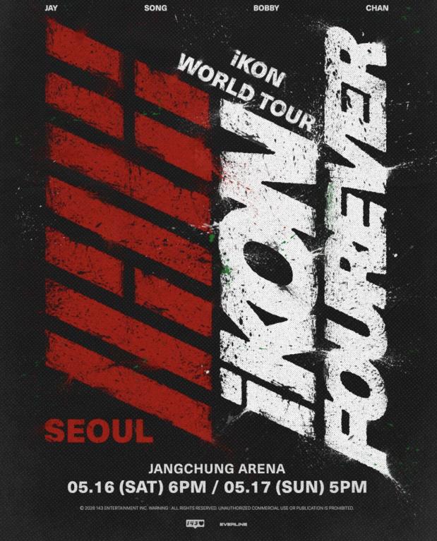 koreatickett's tweet photo. iKON ワールドツアー「FOUREVER TOUR」ソウル公演
日付:2026年5月16日、17日
時間:16日 18:00 / 17日 17:00
場所:奨忠体育館
詳細:https://t.co/YmNMt0qXKH
#iKON #아이콘 #FOUREVER #iKON_WORLDTOUR #ソウル公演 #韓国コンサート #KPOP #チケット代行 #TOKTOUR https://t.co/2AYLz68D7a