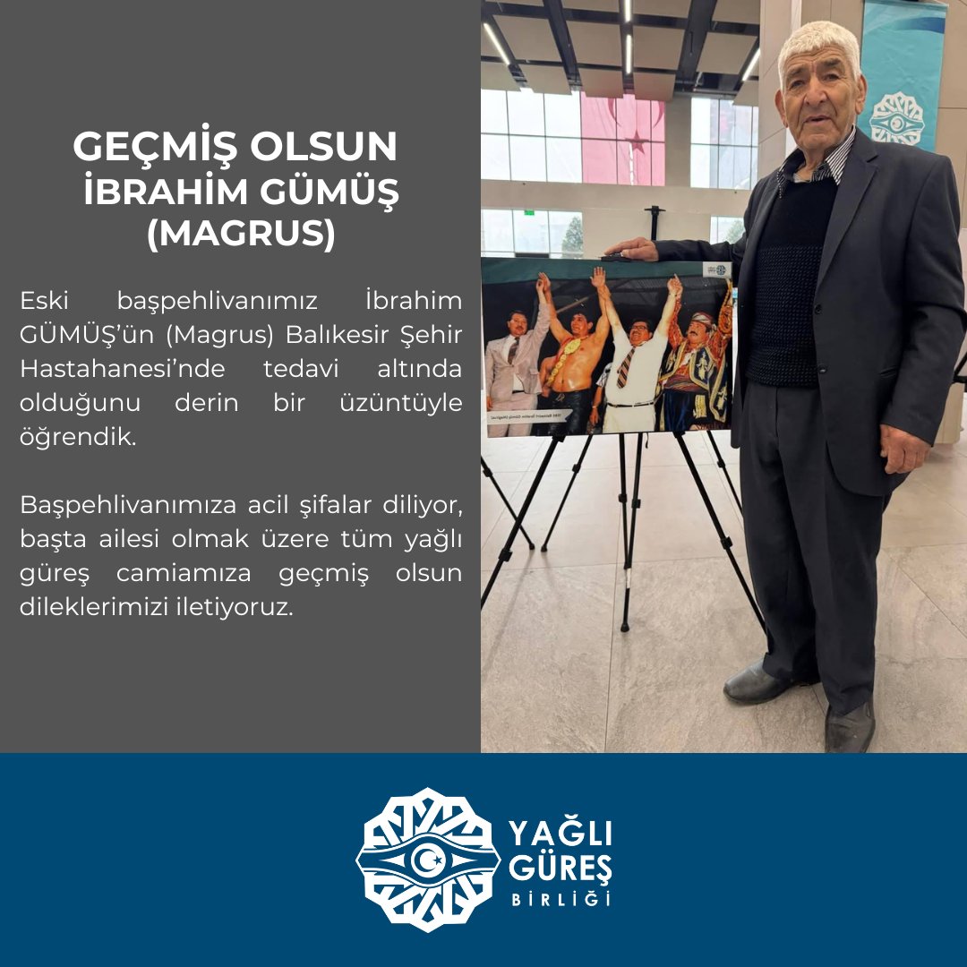 Eski başpehlivanımız İbrahim GÜMÜŞ’ün (Magrus) Balıkesir Şehir Hastahanesi’nde tedavi altında olduğunu derin bir üzüntüyle öğrendik. Başpehlivanımıza acil şifalar diliyor, başta ailesi olmak üzere tüm yağlı güreş camiamıza geçmiş olsun dileklerimizi iletiyoruz.
#AhmetAkın
