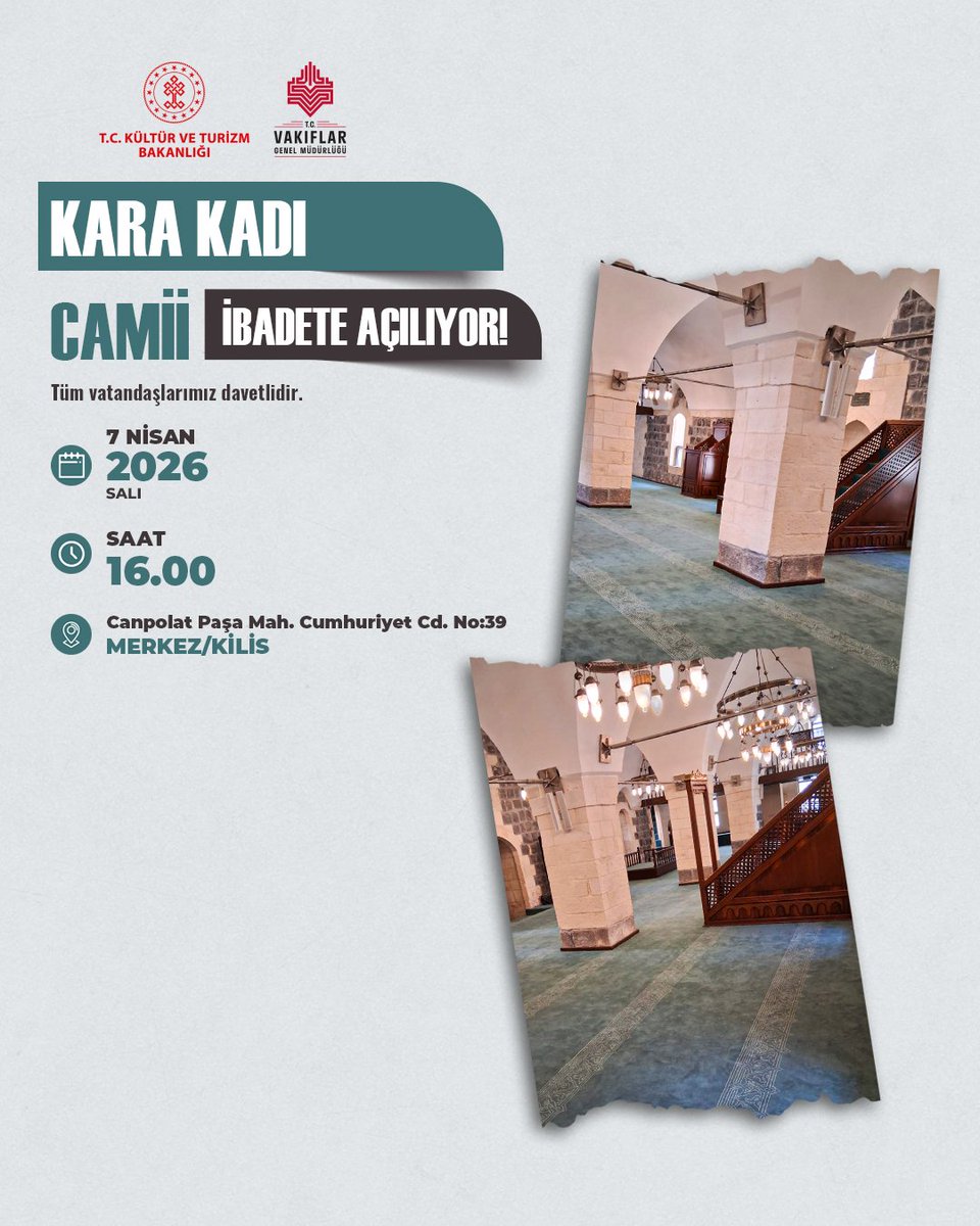 VakiflarGM's tweet photo. Kilis’te, 6 Şubat depremlerinin ardından Genel Müdürlüğümüzce ihya edilen;

📌 Hacı Derviş Camii,
📌 Tabakhane Camii,
📌 Kara Kadı Camii,

Kültür ve Turizm Bakanımız Sayın Mehmet Nuri Ersoy’un katılımıyla, yarın Kara Kadı Camii’nde gerçekleşecek program ile yeniden cemaatiyle buluşacak.

📅 7 Nisan 2026
⏰ 16.00
📍 Canpolat Paşa Mh. Cumhuriyet Cd. No:39 Merkez / KİLİS

@TCKulturTurizm 

#VakıfEseri #HacıDervişCamii #TabakhaneCamii #KaraKadıCamii