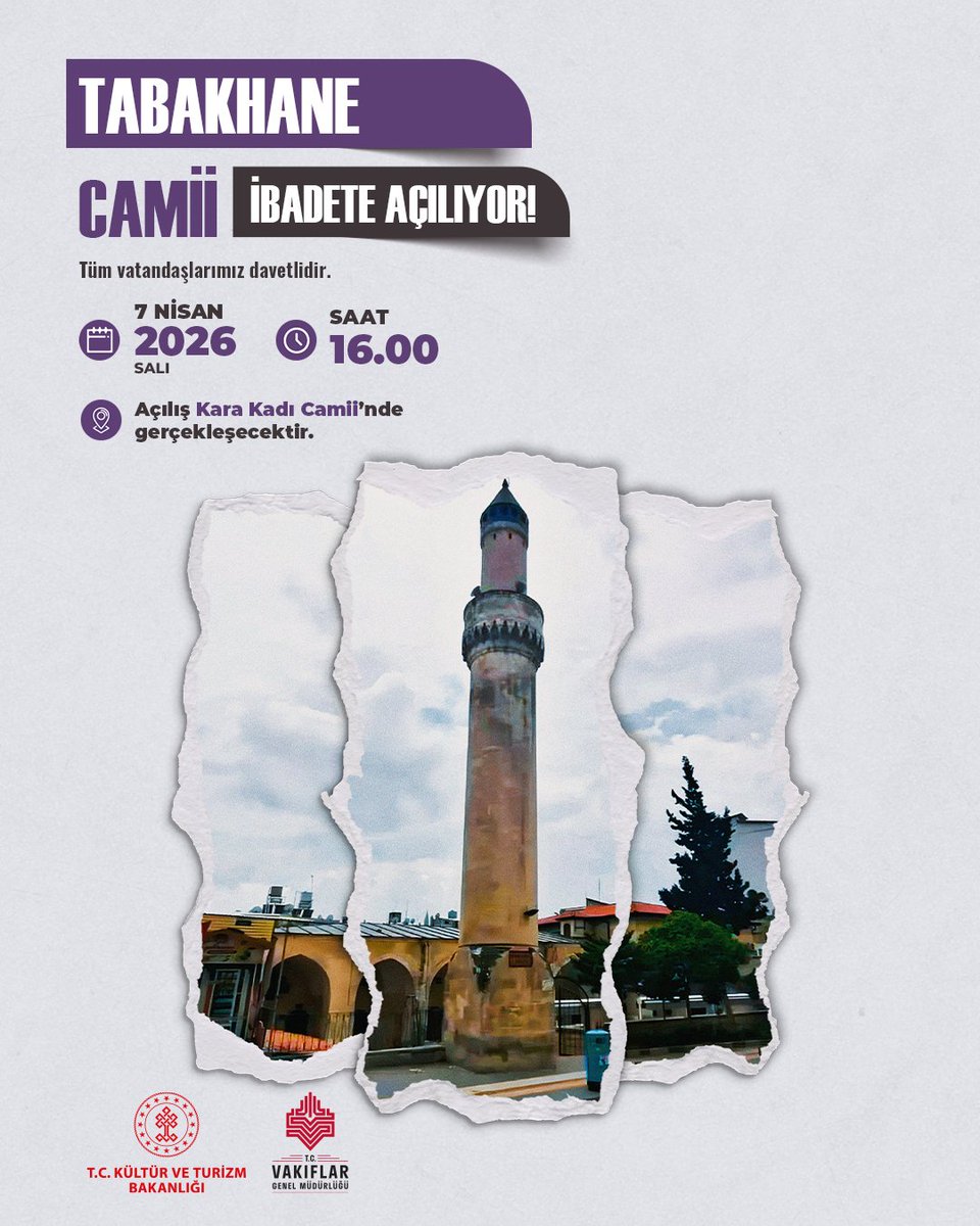 VakiflarGM's tweet photo. Kilis’te, 6 Şubat depremlerinin ardından Genel Müdürlüğümüzce ihya edilen;

📌 Hacı Derviş Camii,
📌 Tabakhane Camii,
📌 Kara Kadı Camii,

Kültür ve Turizm Bakanımız Sayın Mehmet Nuri Ersoy’un katılımıyla, yarın Kara Kadı Camii’nde gerçekleşecek program ile yeniden cemaatiyle buluşacak.

📅 7 Nisan 2026
⏰ 16.00
📍 Canpolat Paşa Mh. Cumhuriyet Cd. No:39 Merkez / KİLİS

@TCKulturTurizm 

#VakıfEseri #HacıDervişCamii #TabakhaneCamii #KaraKadıCamii