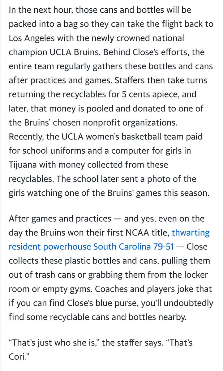 Nice anecdote of UCLA WBB picking up bottles/cans after practices/games,  returning the recyclables for 5 cents a piece and then donating the $ to charity of teams choice.