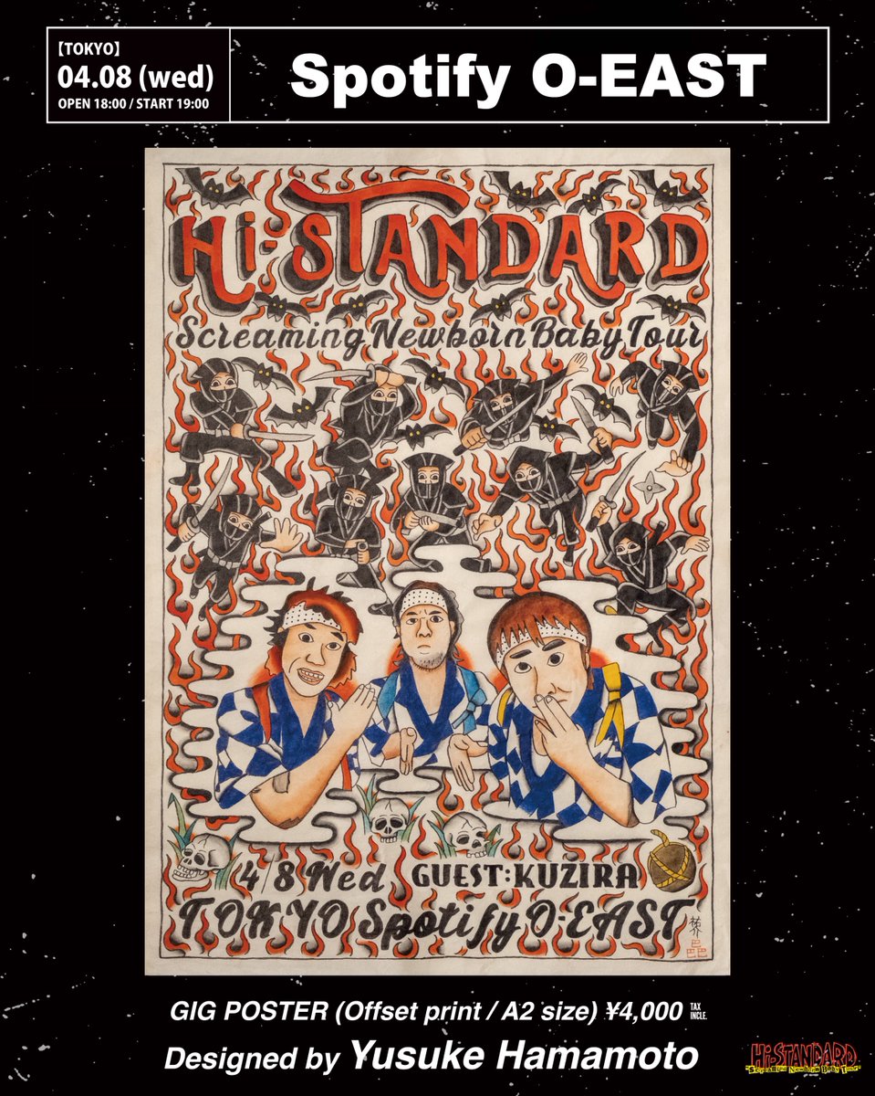 SNB_Tour's tweet photo. Hi-STANDARD
「Screaming Newborn Baby Tour」

【TOKYO】4月8日（水）
at Spotify O-EAST
OPEN 18:00 / START 19:00

GUEST：KUZIRA

GIG POSTER

Designed by YUSUKE HAMAMOTO
from Three Tides Tattoo https://t.co/LhVdSQ6xge
