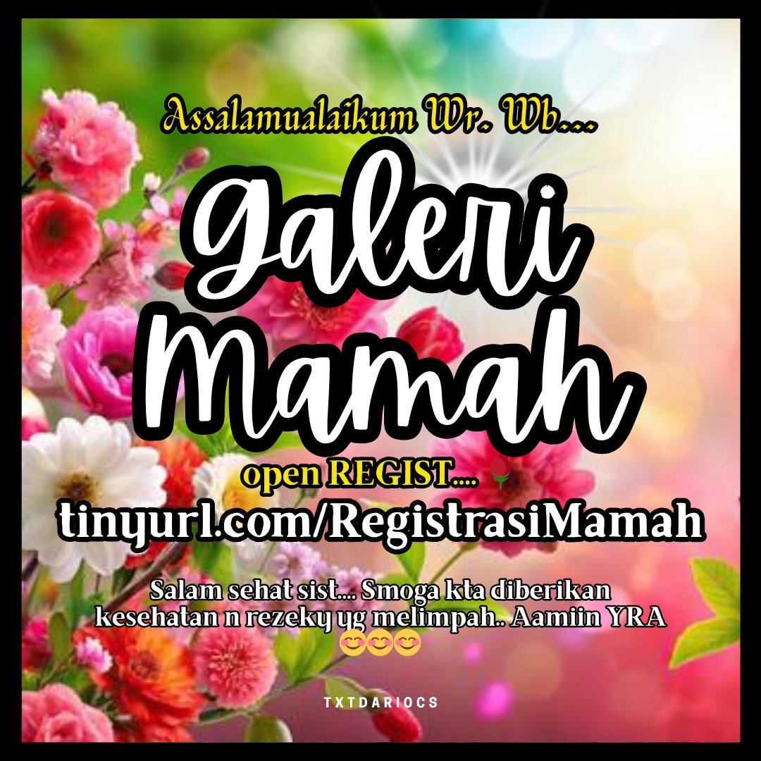 👤 Registrasi Galeri Mamah 📌 tweet media